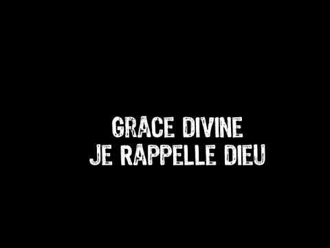 Grace Divine - Je Rappelle Dieu