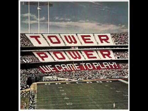 Tower Of Power-We Came To Play.