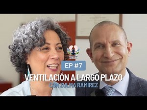 Critical Lung Podcast | Episode 7: Living With Ventilation with Zulma Ramírez