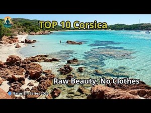 "Naked Corsica: The Wild Beauty of Naturist Beaches"