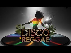 Disco Reggae Funk Mix – Best Reggae Disco Vibes, Funky Groove