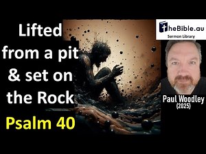 Psalm 40 - Speaking of our Salvation in Christ