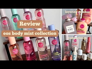 Guide to the NEW EOS Body Mists - Fragrance Review - Mist Comparisons - EOS Perfume Layering Combos