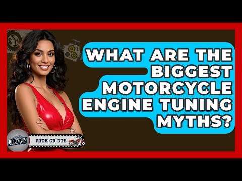What Are The Biggest Motorcycle Engine Tuning Myths? - Ride or Die Motorcycles