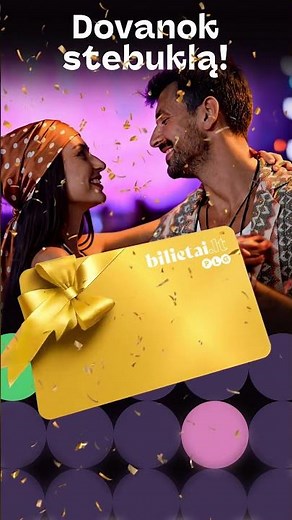 Bilietai.lt Dovanų čekis - geriausia dovanos idėja