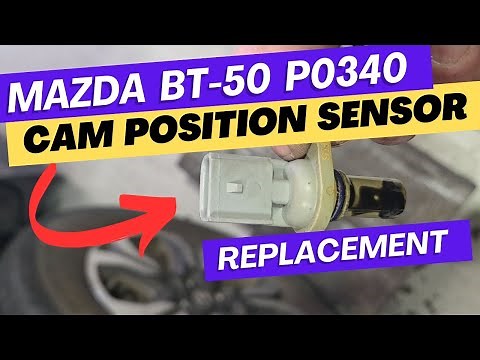 mazda bt 50 p0340 cam shaft position sensor location and replacement