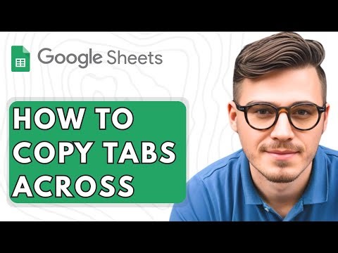 How to Copy Tabs Across Google Sheets [2025 Guide]