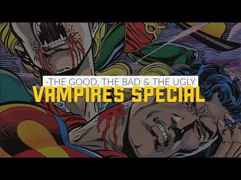 Vampires in Comics ft. Professor Thorgi | The Good, The Bad and The Ugly