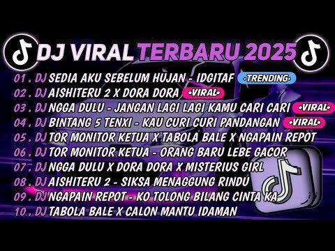 DJ TIKTOK TERBARU 2025🎵DJ SEDIA AKU SEBELUM HUJAN - IDGITAF🎵DJ AISHITERU 2 X DORA DORA || FULL ALBUM