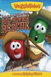 VeggieTales: Tomato Sawyer and Huckleberry Larry's Big River Rescue