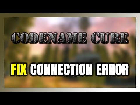 How to FIX Codename CURE Connection Error / Server Error!
