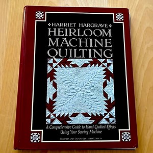 Harriet Hargrave Heirloom Machine Quilting: A Comprehensive guide
