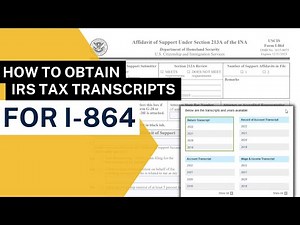 How to obtain tax transcripts for I-864
