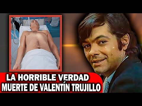 ASÍ FUE el TERRIBLE y TRISTE FINAL de Valentín Trujillo: una VIDA TRÁGICA detrás de un GRAN ACTOR.