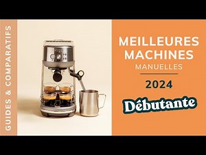 Les meilleures machines manuelles débutantes : notre comparatif 2024