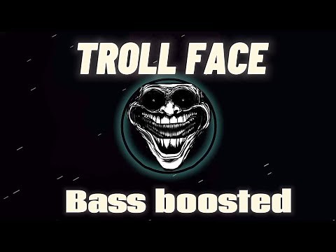TROLL FACE 😈 BASS BOOSTED SONG FULL #trending #phonk #troll #remix 💀