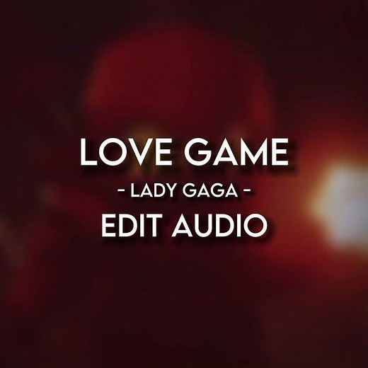 Lady Gaga - Love Game | Edit Audio