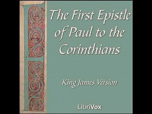 Bible (KJV) NT 07: 1 Corinthians by KING JAMES VERSION read by Various | Full Audio Book