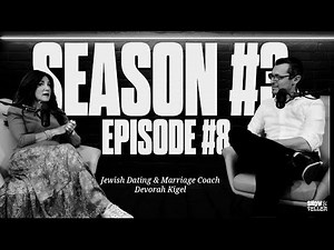 SHOW & TELLER S3E8 | Dating With Intention – Devorah Kigel on Modern Love, Marriage & Mensch Energy