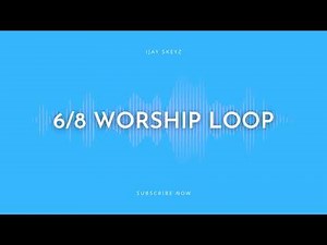 6/8 Worship Loop 150bpm 2025