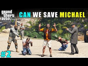 GTA 5 - CAN WE SAVE MICHAEL AND LESTER | GTA V GAMEPLAY #2 | TECHNO GAMERZ GTA 5