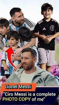 Why Ciro behaves like his Father Lionel Messi⁉️