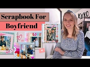 Love & crafts: How to make a HANDMADE scrapbook for boyfriend 🥰 - Valentine’s Edition