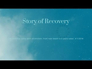 Alcoholism Recovery Stories: My Story of Alcohol Addiction Near Death & Sobriety 2021