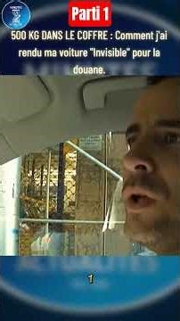 500 KG DANS LE COFFRE : Comment j'ai rendu ma voiture "Invisible" pour la douane.
