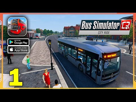 Bus Simulator City Ride Gameplay Walkthrough (Android, iOS) - Part 1