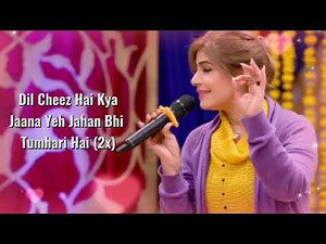 Dil Cheez Hai Kya | Shabnam Majeed | Sony Music Entertainment | Lyrical Video Official