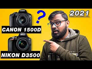 CANON 1500D Vs NIKON D3500 | Which to buy in 2021? Hindi