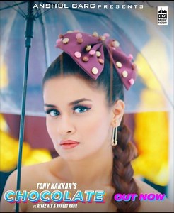 #Chocolate OUT NOW 🍫🔥 @riyaz.14 @avneetkaur_13 @sattidhillon7 @anshul300 @desimusicfactory @raghav.sharma.14661 #tonykakkar | Tony Kakkar