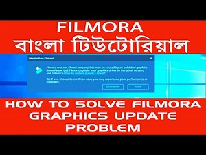 How To fix update graphics driver for Wondershare Filmora | not closed properly
