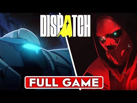 DISPATCH | All Episode | Full Game Walkthrough Gameplay | [1080P 60FPS] No Commentary
