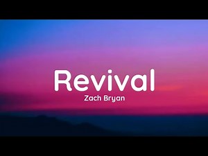 Zach Bryan - Revival (lyrics)