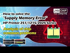 How to solve the "Supply Memory Error" HP Printer 251/1215/2025 Series