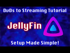 How to use Jellyfin to set up your own STREAMING SERVICE!
