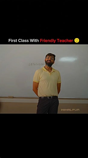 First Class With Friendly Teacher 🙂