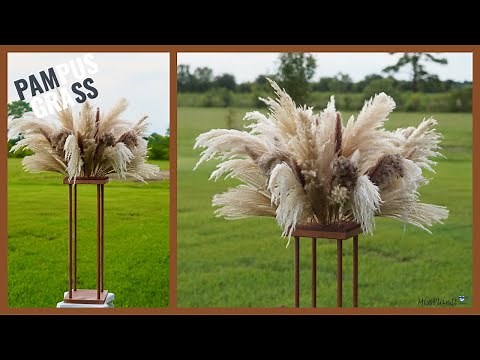 DIY TallPampas Grass Wedding Centerpiece | Tall Centerpieces | DIY Tutorials