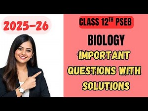 Class 12th Biology Important question answer 2025-26✅ | Target 90+ 🎯📚 // #pseb