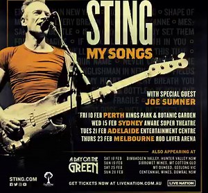 ✨ TOUR ANNOUNCE ✨ Sting is returning to Australia in February 2023 for the first time in nearly 7 years, on his critically acclaimed 'My Songs' tour with special guest Joe Sumner! Sting’s My Songs concert is an exuberant and dynamic show featuring his most beloved songs, written throughout the 17-time Grammy Award-winner’s illustrious career both with The Police and as a solo artist. 🎫 My Live Nation Presale: Wed 14 Sep, 10am (local) 🎫 Tickets On Sale: Fri 16 Sep, 11am (local) Full ticket and 