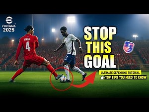 eFootball 2025 - STOP Every Goal ! Ultimate Defending Tutorial 😱 | PC gameplay