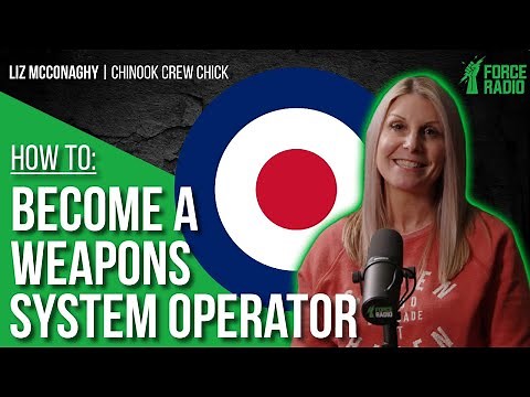 How To Become A Weapons System Operator | The Zero To Hero Series | Force Radio | Chinook Crew Chick