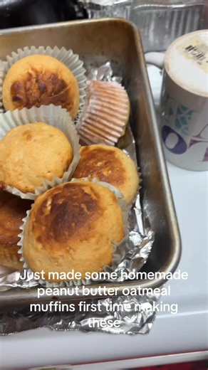 Just made me some homemade peanut butter oatmeal muffins from scratch first time making these and they’re pretty good | Juanita Williams