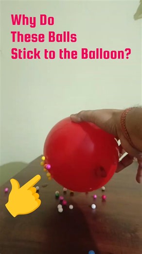 Why Do Thermocol Balls Stick to a Balloon? Hair + Balloon = Invisible Force!