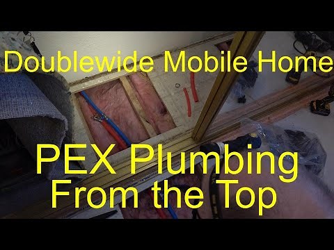 Double Wide Mobile Home PEX Repipe from the top through access holes