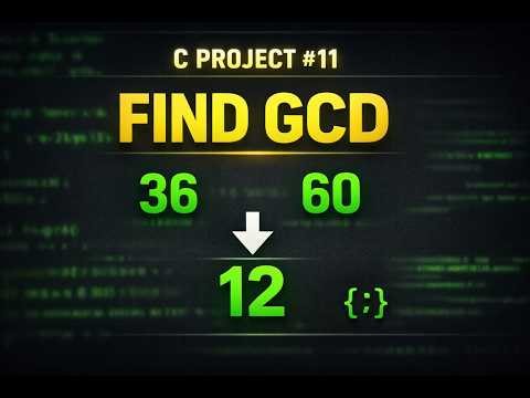 Build a GCD Calculator in C | Beginner Project #11 (Euclidean Algorithm)