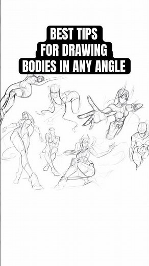 BEST TIPS for Drawing BODIES in ANY ANGLE!!