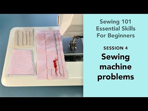 Beginners sewing tutorials (Sewing machine problems)
